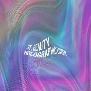 Holographic Lover - St. Beauty | Song Album Cover Artwork