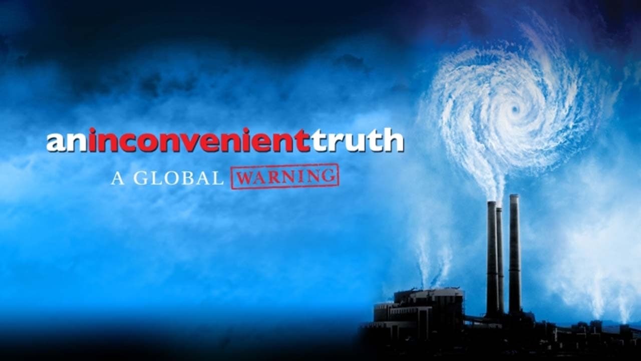 An Inconvenient Truth 2006 - Movie Banner