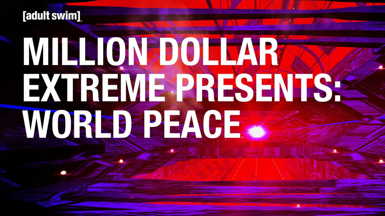 Million Dollar Extreme Presents: World Peace 2016 - Tv Show Banner