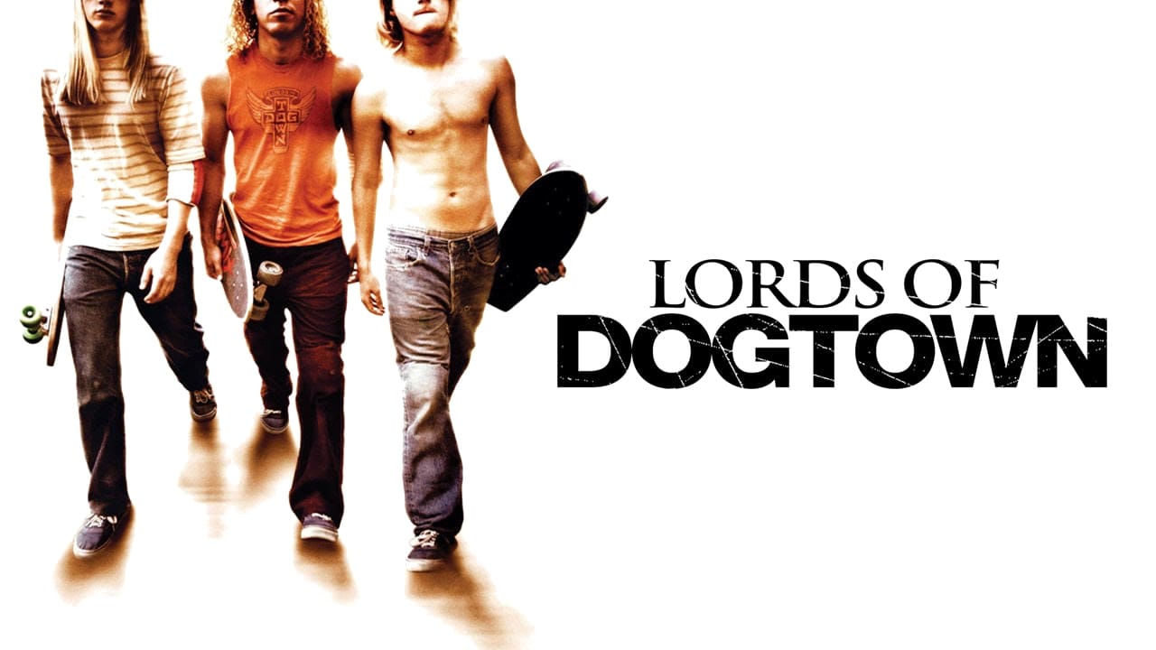 Lords of Dogtown 2005 - Movie Banner