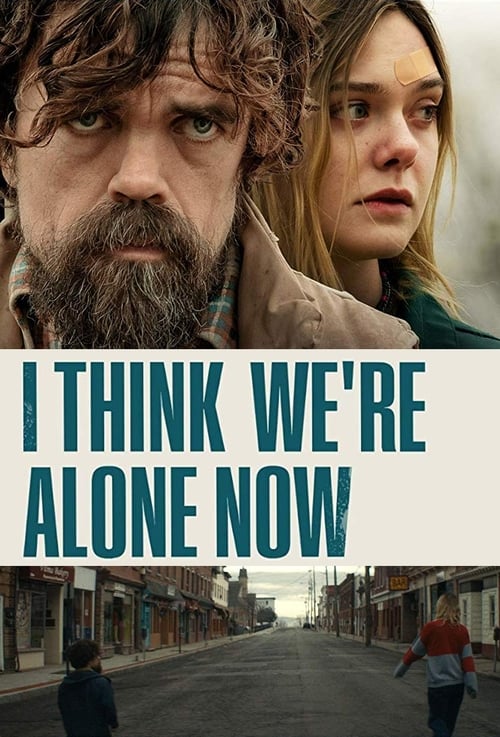 I Think We're Alone Now - poster