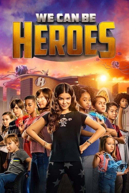 We Can Be Heroes - poster