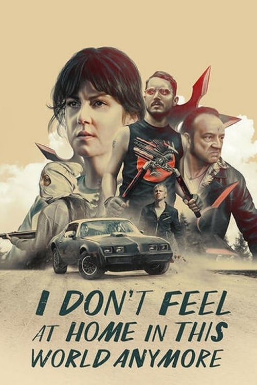I Don't Feel at Home in This World Anymore - poster