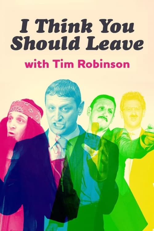 I Think You Should Leave with Tim Robinson -  poster