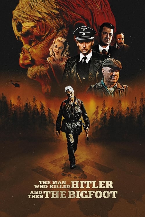 The Man Who Killed Hitler and Then The Bigfoot - poster
