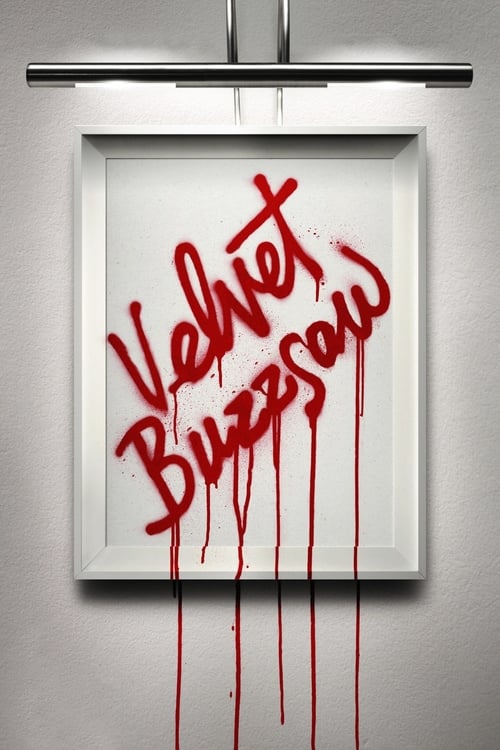Velvet Buzzsaw - poster