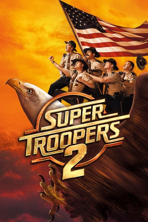 Super Troopers 2 - poster