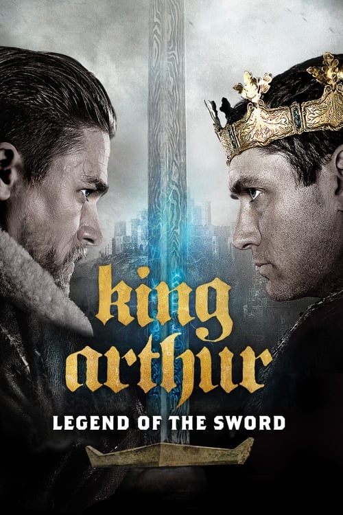 King Arthur: Legend Of The Sword - Poster