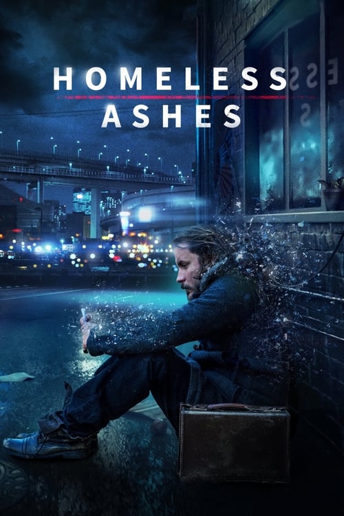 Homeless Ashes - Poster