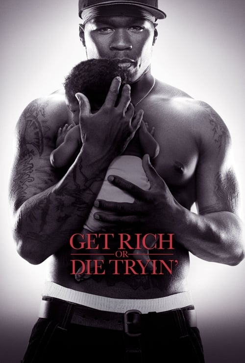 Get Rich or Die Tryin' - Poster