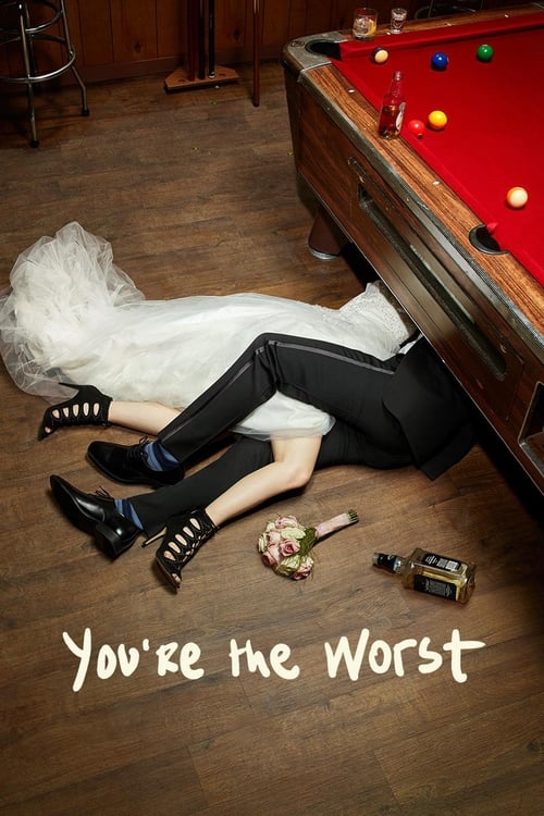 You're the Worst -  poster