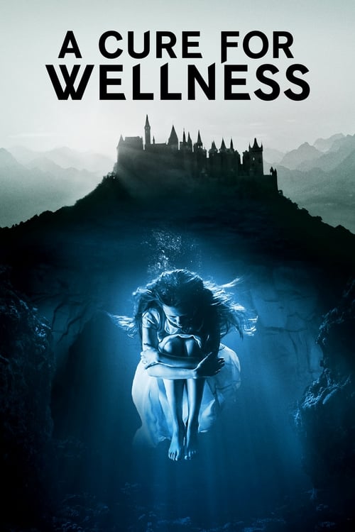 A Cure for Wellness - Poster