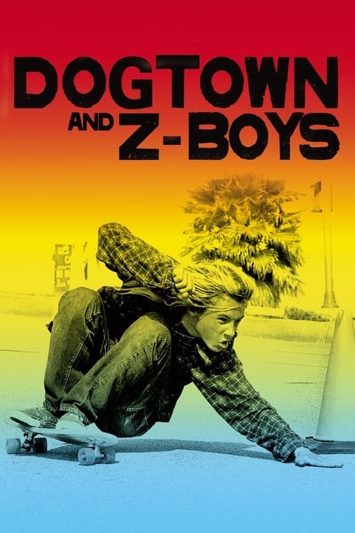 Dogtown and Z-Boys - poster