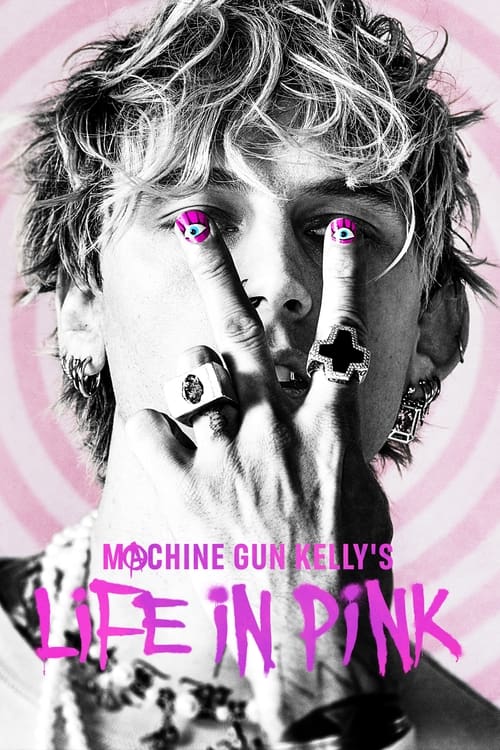 Machine Gun Kelly's Life In Pink - poster