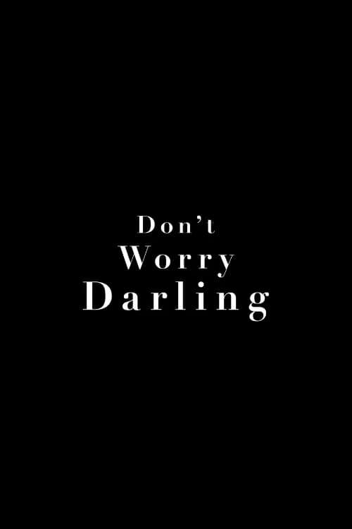 Don't Worry Darling - Movie Poster