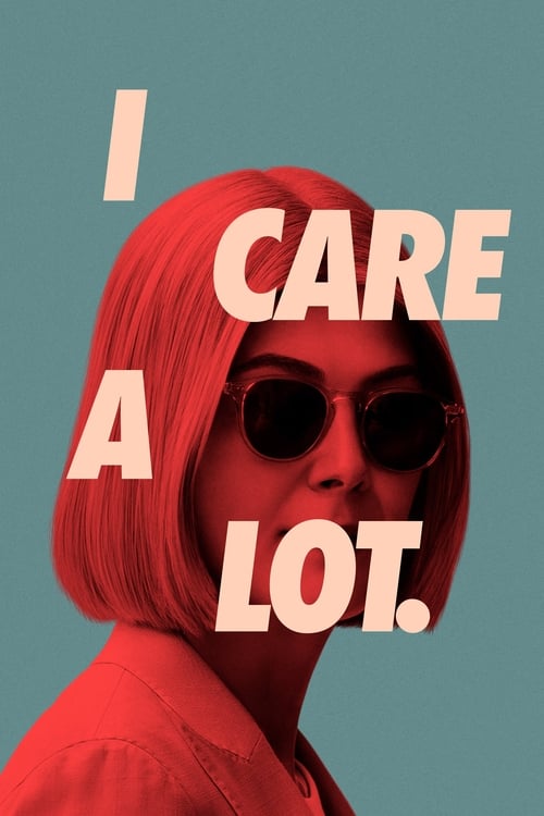 I Care a Lot - poster