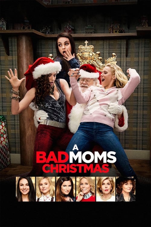 A Bad Moms Christmas - poster