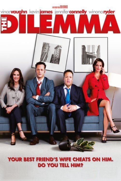 The Dilemma - Poster