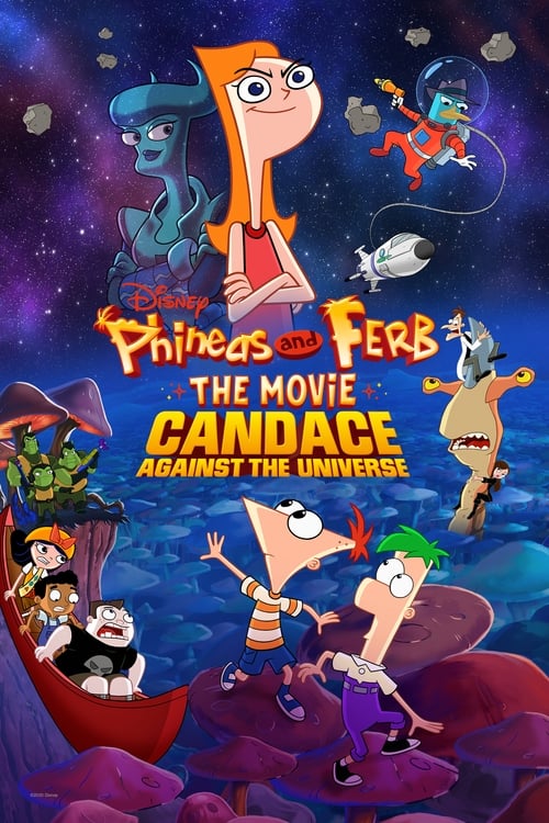 Phineas and Ferb: The Movie: Candace Against the Universe - poster
