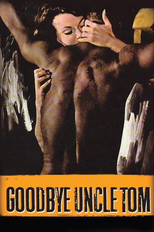 Goodbye Uncle Tom - poster