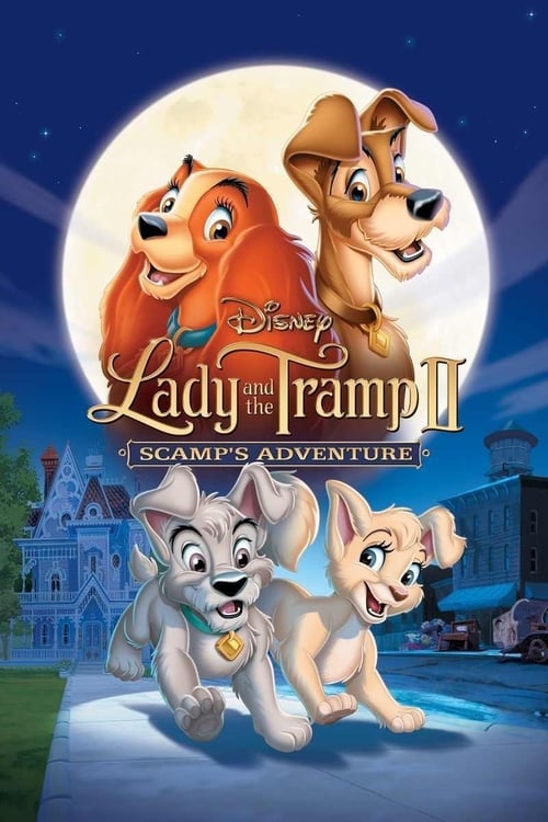 Lady and the Tramp II: Scamp's Adventure - poster