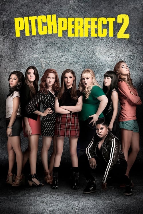 Pitch Perfect 2 - Poster