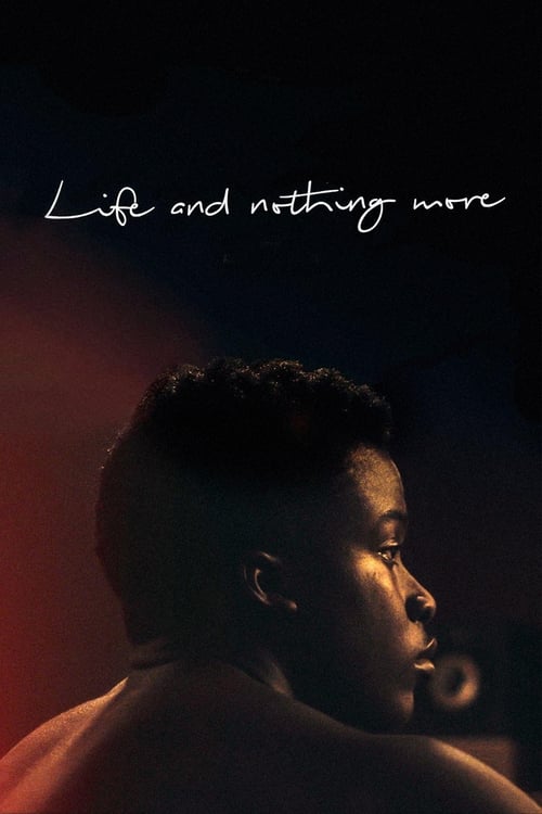 Life and Nothing More - poster