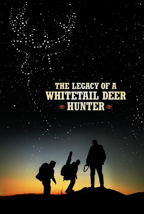 The Legacy of a Whitetail Deer Hunter - poster