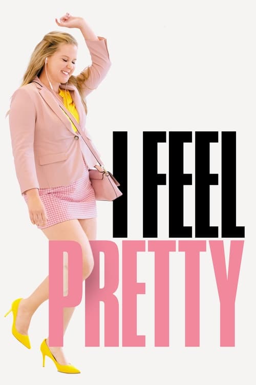 I Feel Pretty - poster