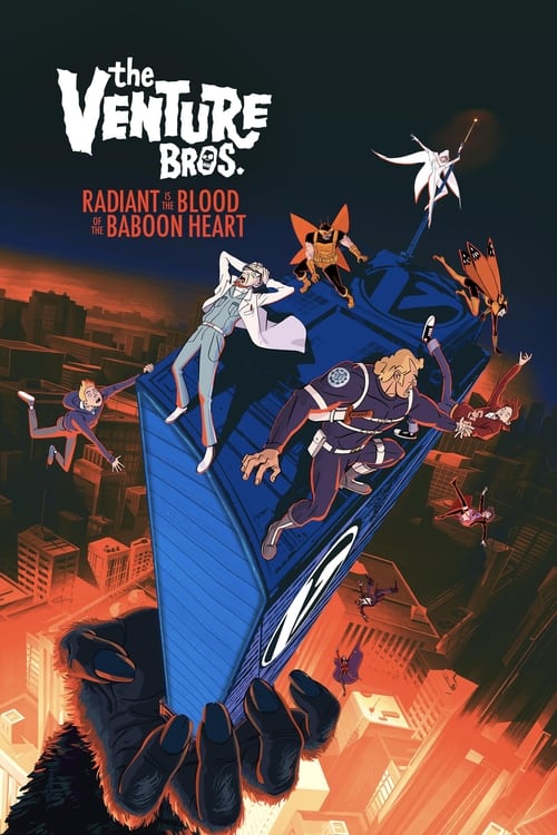 The Venture Bros.: Radiant Is the Blood of the Baboon Heart - poster