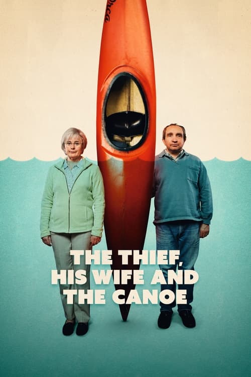 The Thief, His Wife and the Canoe -  poster
