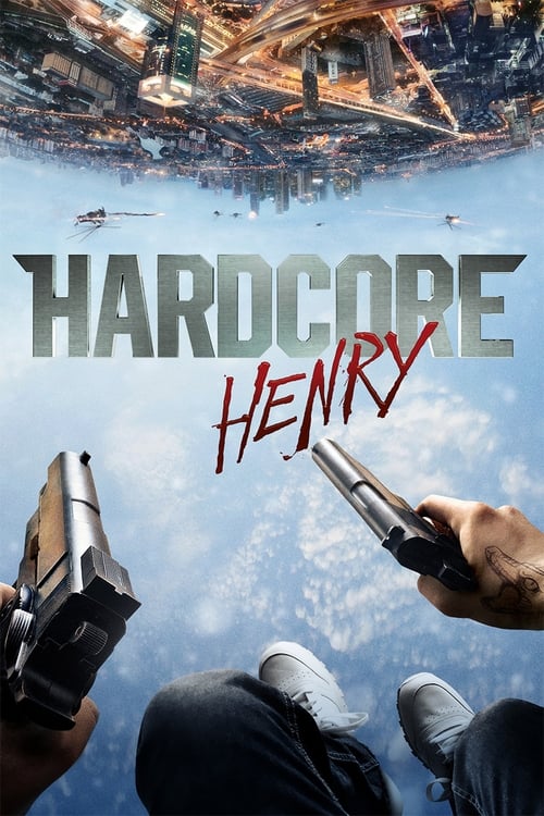Hardcore Henry  - Poster