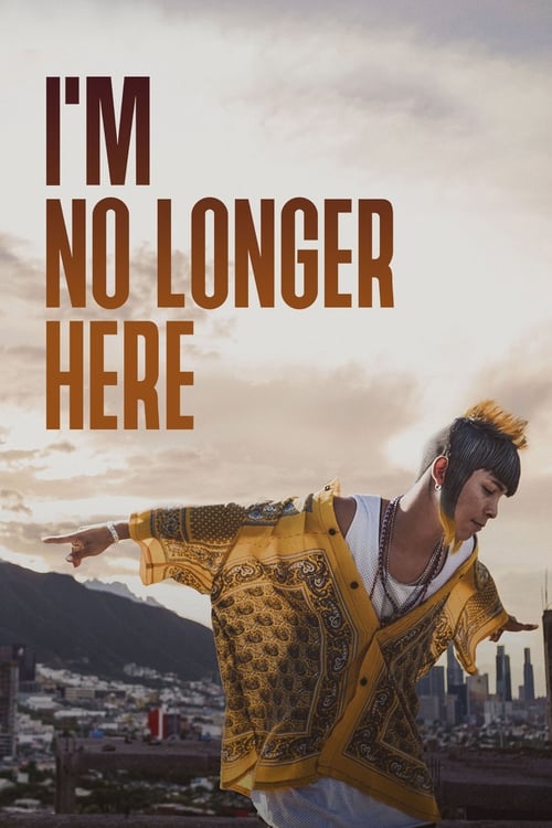 I'm No Longer Here - Poster