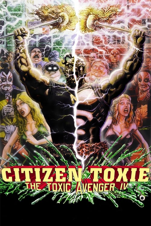 Citizen Toxie: The Toxic Avenger IV - poster