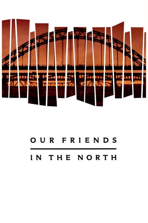 Our Friends in the North -  poster