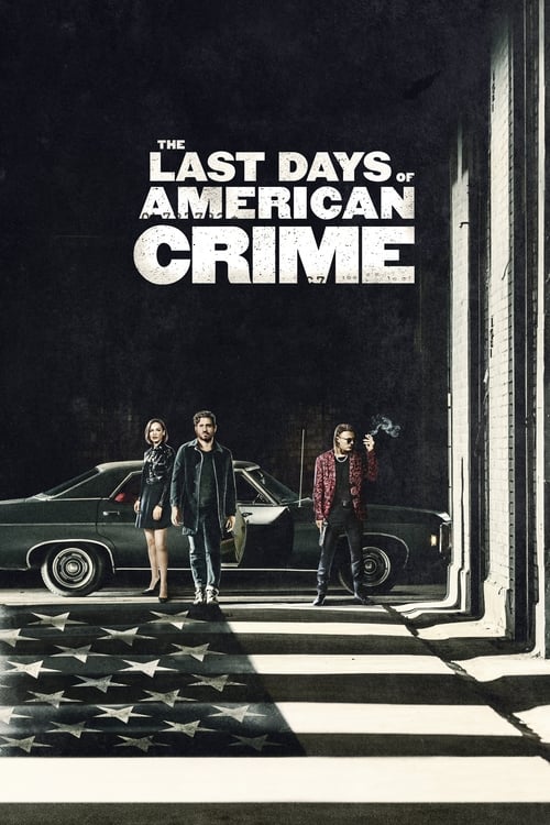 The Last Days of American Crime - poster