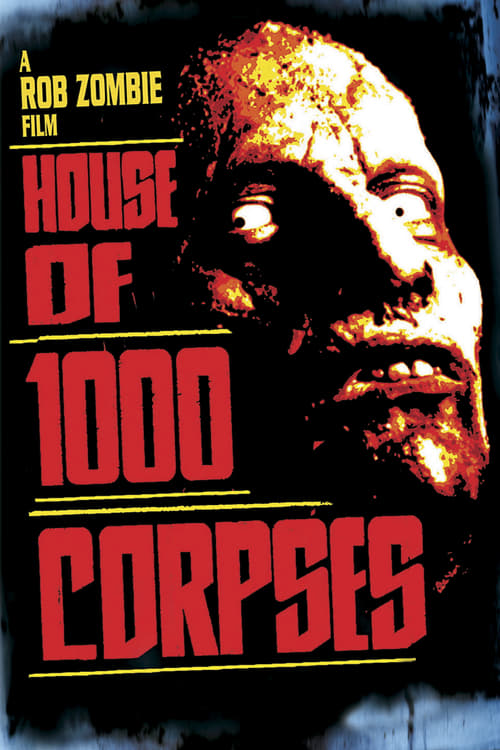 House of 1000 Corpses - Poster