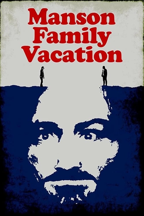 Manson Family Vacation - poster